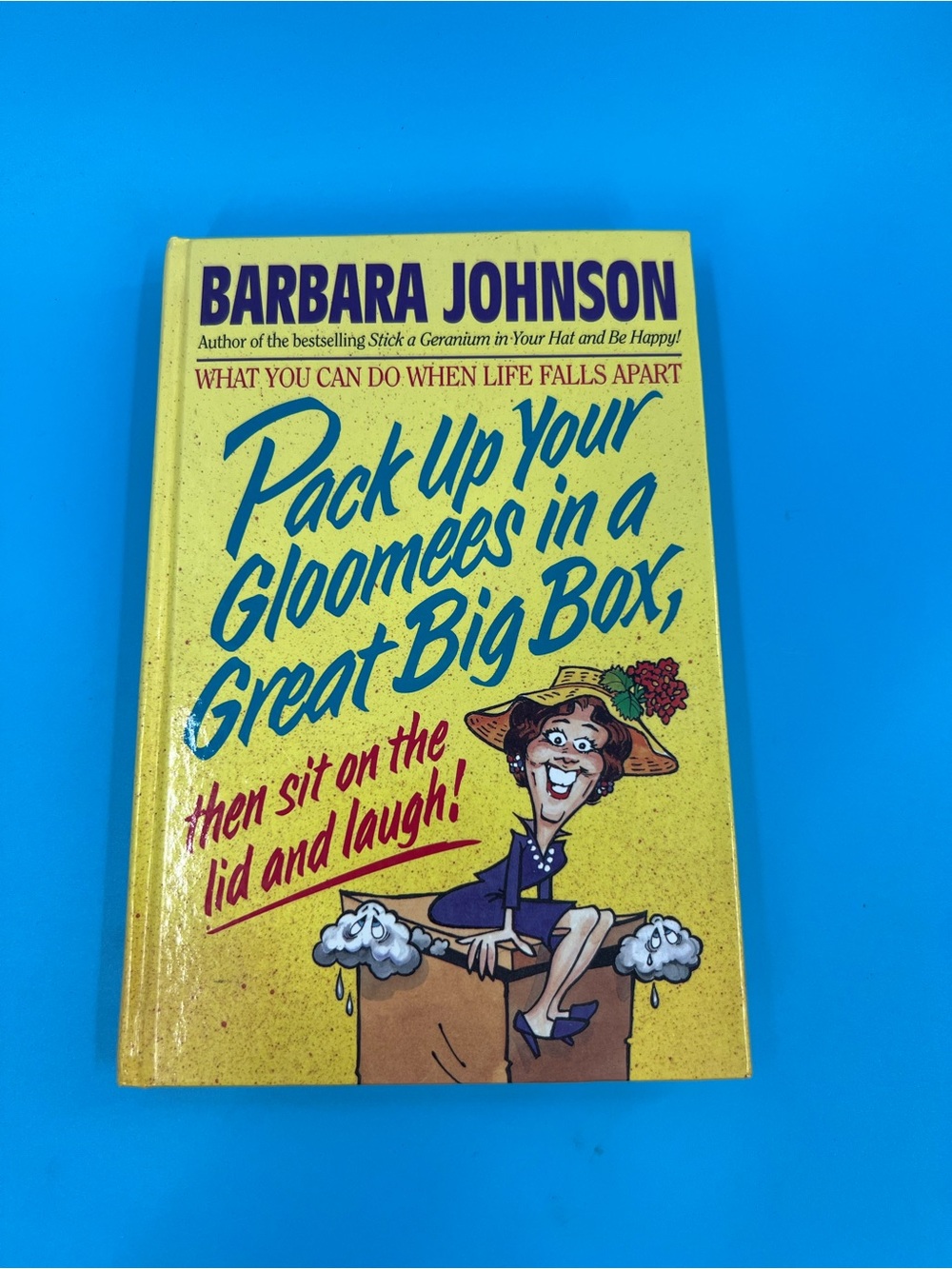 Pack Up Your Gloomees in a Great Big Box Barbara Johnson Inspirational Paperback